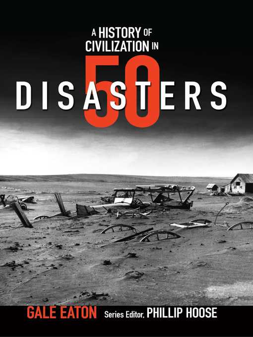 Title details for A History of Civilization in 50 Disasters by Gale Eaton - Available